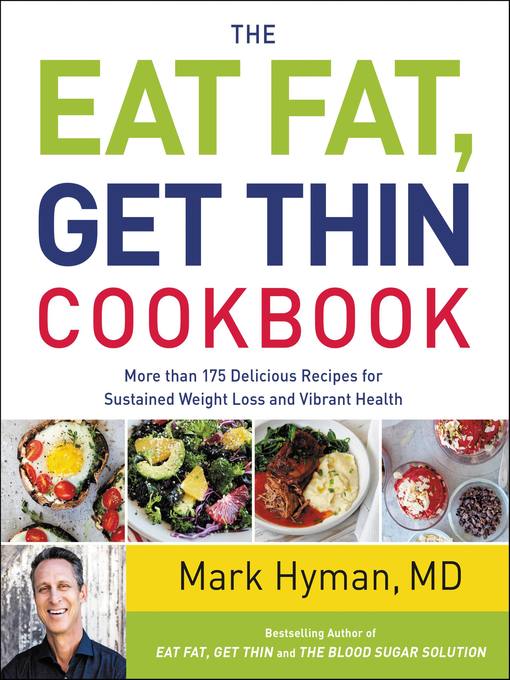 Cover image for The Eat Fat, Get Thin Cookbook